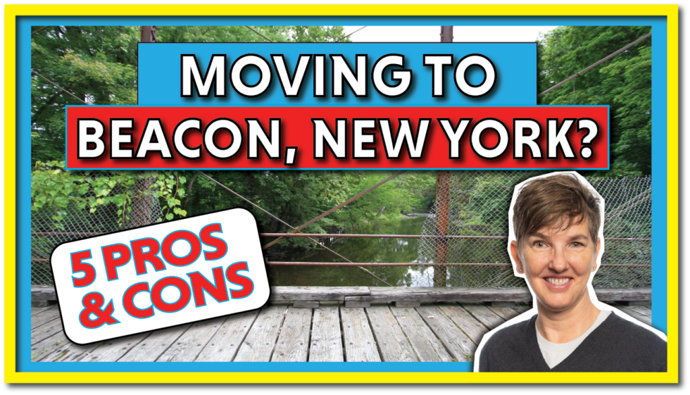 Pros and Cons of Living in Beacon, NY Hudson Vally Real Estate Agents Hudson Upstate Team at