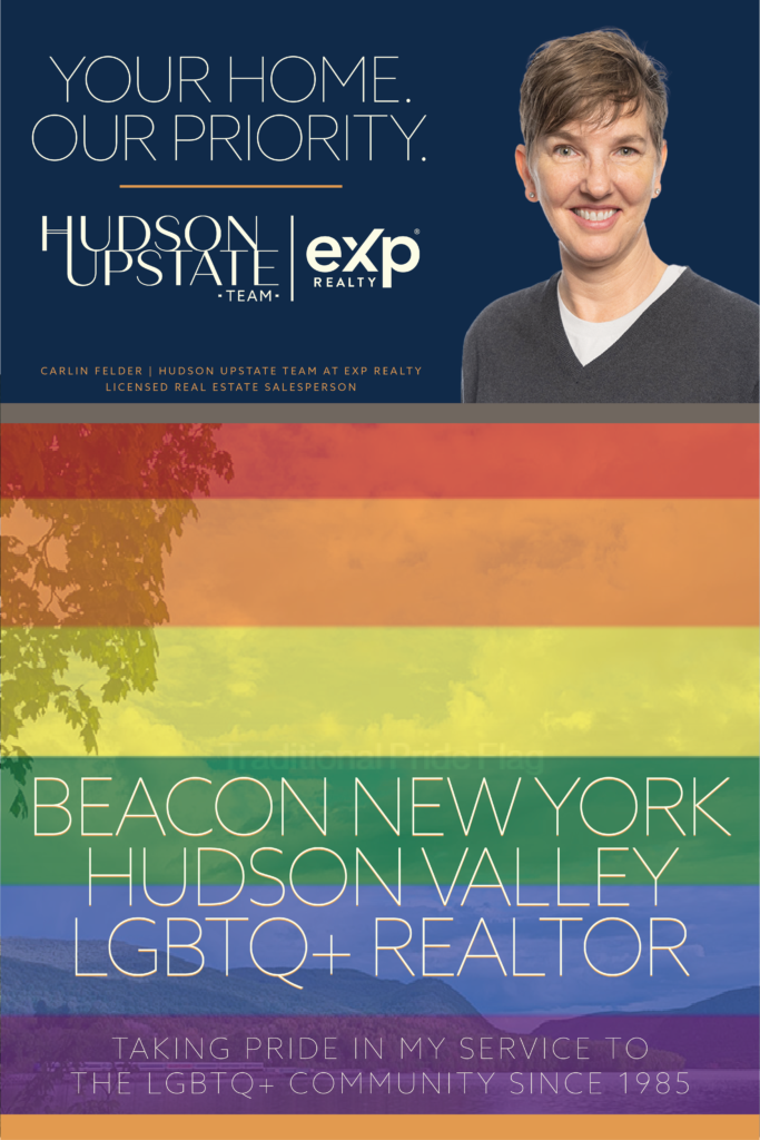 Gay Realtors in Beacon NY, LGBTQ+ Friendly Realtors in Beacon NY, Gay Friendly Real Estate Agents Beacon NY, LGBTQ+ Real Estate Agents Beacon NY, Gay Real Estate Agents in Hudson Valley, LGBTQ+ Realtors Near Me, LGBTQ+ Home Buyers Beacon NY, Gay Realtors Near Me, Best Gay Realtors Beacon NY, Gay Friendly Realtors Hudson Valley, LGBTQ+ Real Estate Services Beacon NY, Beacon NY Gay Real Estate Agent, Beacon NY LGBTQ+ Realtors, Top LGBTQ+ Realtors Beacon NY, Gay Realtor Beacon NY